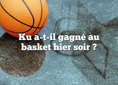 Ku a-t-il gagné au basket hier soir ?